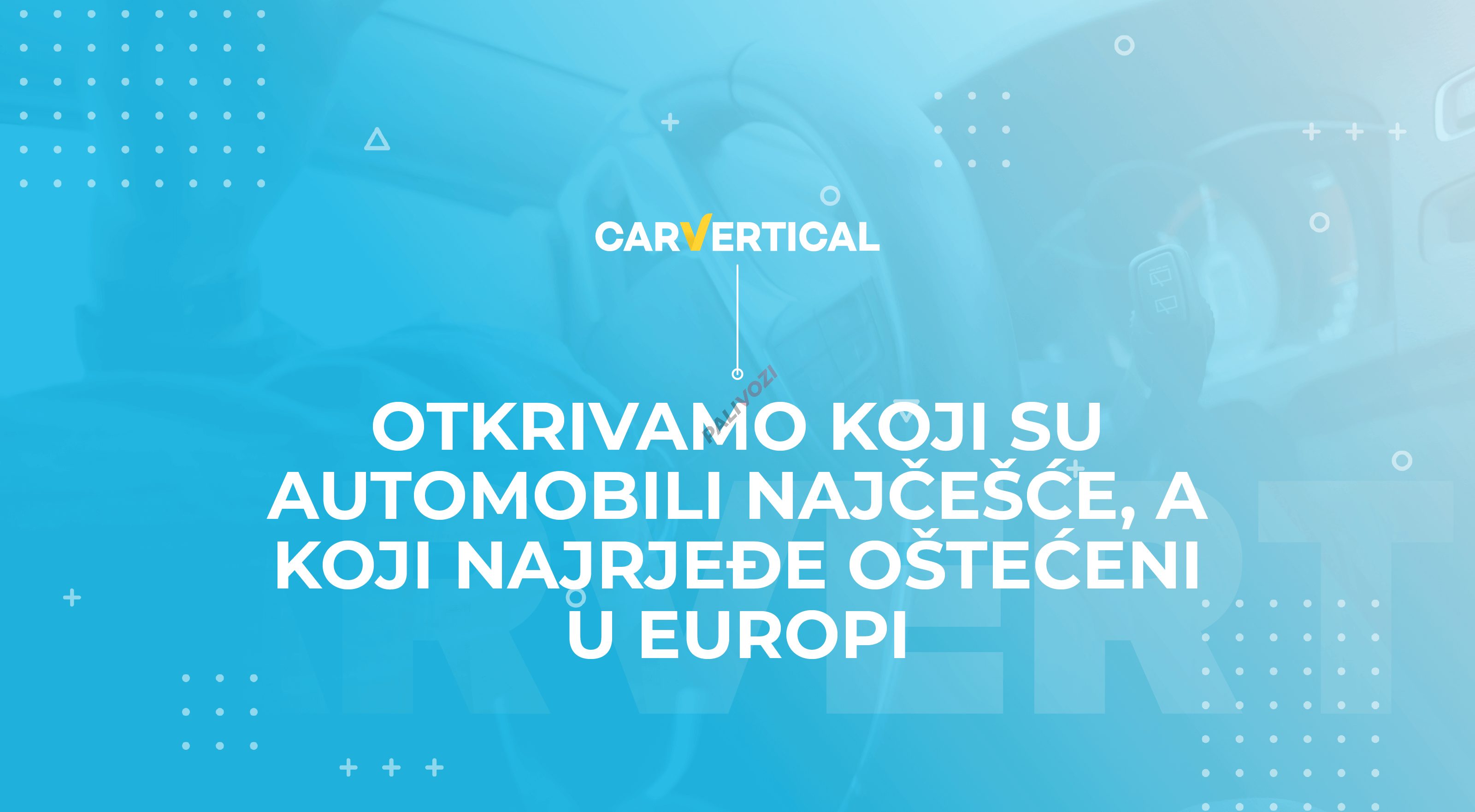 Otkrivamo koji su automobili najčešće, a koji najrjeđe oštećeni u Europi