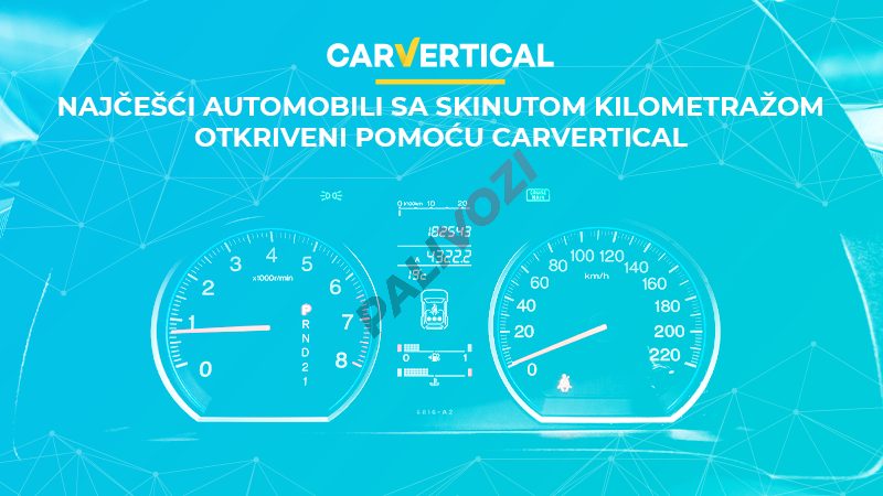 Najčešći automobili sa skinutom kilometražom otkriveni uz pomoć carVertical